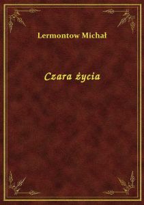 Czara życia