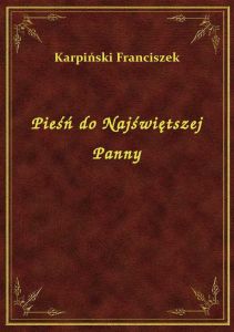 Pieśń do Najświętszej Panny