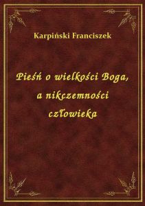 Pieśń o wielkości Boga, a nikczemności człowieka