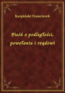 Pieśń o podległości, powołaniu i rządowi