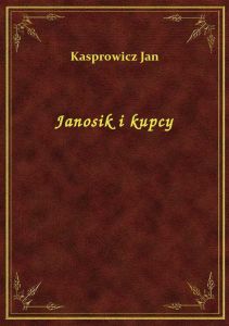 Janosik i kupcy