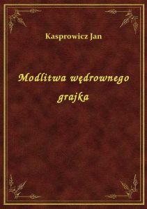 Modlitwa wędrownego grajka