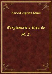 Purytanizm z listu do M. S.
