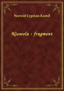 Niewola : fragment