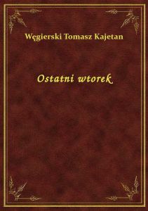 Ostatni wtorek