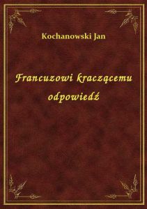 Francuzowi kraczącemu odpowiedź