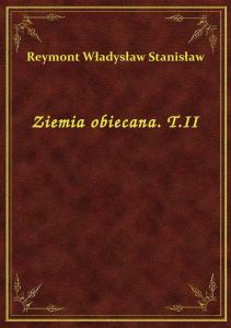 Ziemia obiecana. T.II