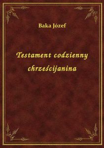 Testament codzienny chrześcijanina
