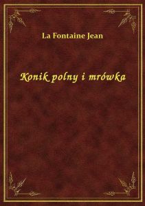 Konik polny i mrówka