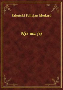 Nie ma jej