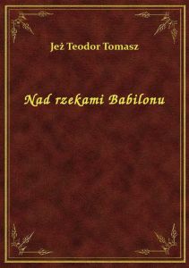Nad rzekami Babilonu