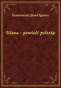 Ulana : powieść poleska