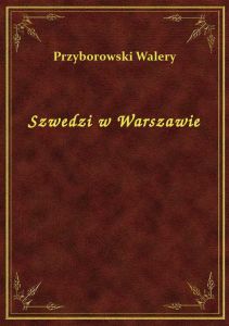 Szwedzi w Warszawie