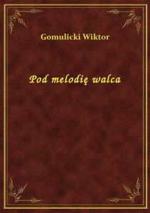 Pod melodię walca