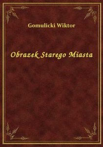 Obrazek Starego Miasta