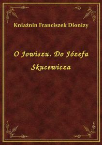 O Jowiszu. Do Józefa Skucewicza