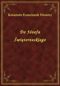 Do Józefa Świętorzeckiego