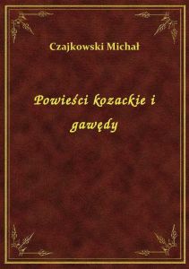 Powieści kozackie i gawędy