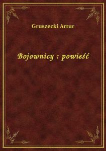 Bojownicy : powieść