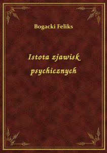 Istota zjawisk psychicznych