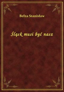 Śląsk musi być nasz