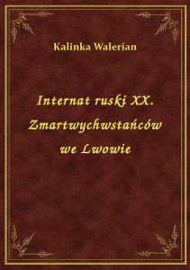 Internat ruski XX. Zmartwychwstańców we Lwowie