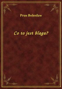Co to jest blaga?