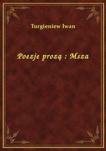 Poezje prozą : Msza