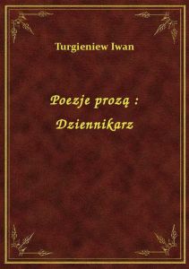 Poezje prozą : Dziennikarz