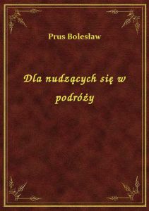 Dla nudzących się w podróży