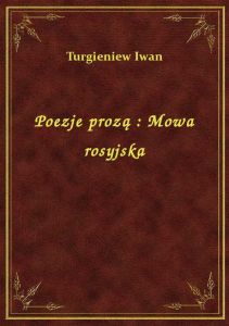 Poezje prozą : Mowa rosyjska