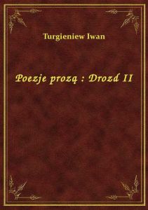 Poezje prozą : Drozd II