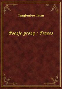 Poezje prozą : Frazes