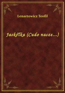 Jaskółka (Cudo nasze...)