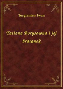 Tatiana Borysowna i jej bratanek