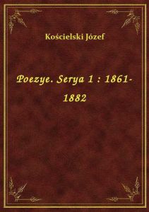 Poezye. Serya 1 : 1861-1882
