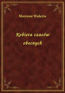 Kobieta czasów obecnych