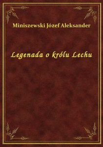 Legenada o królu Lechu