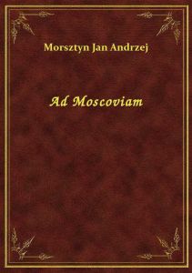 Ad Moscoviam