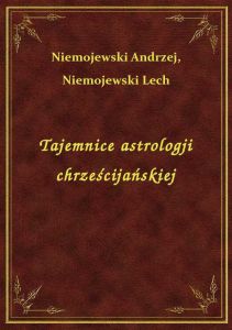 Tajemnice astrologji chrześcijańskiej