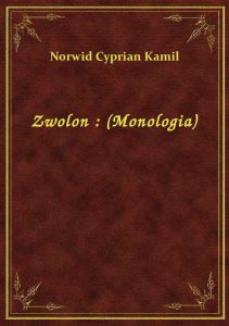 Zwolon : (Monologia)
