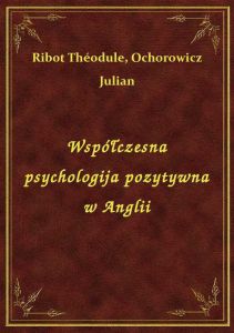 Współczesna psychologija pozytywna w Anglii