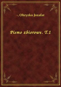 Pismo zbiorowe. T.1