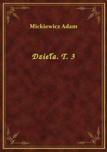Dzieła. T. 3