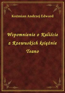 Wspomnienie o Kaliście z Rzewuskich księżnie Teano