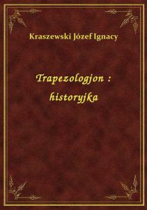 Trapezologjon : historyjka