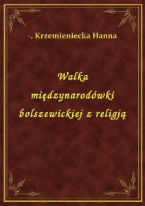 Walka międzynarodówki bolszewickiej z religją