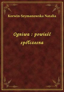 Ogniwa : powieść spółczesna