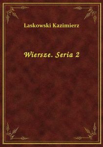 Wiersze. Seria 2