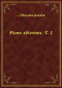Pismo zbiorowe. T. 2